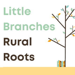 Little Branches Rural Roots Library Conference